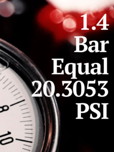 1.4 Bar to PSI